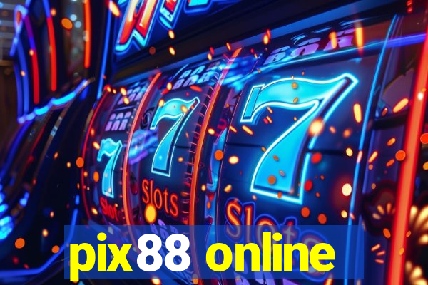 pix88 online